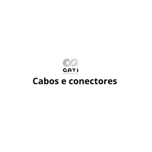 Cabos e conectores